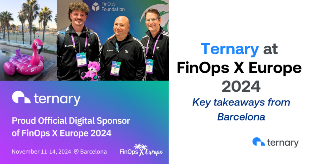 The Ternary team attended FinOps X Europe 2024, in Barcelona.