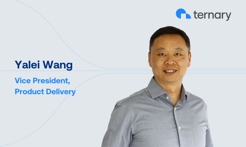 Yalei Wang, VP of Product Delivery at Ternary