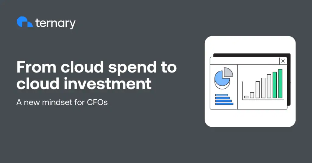 Blog graphic - From cloud spend to cloud investment: A new mindset for CFOs